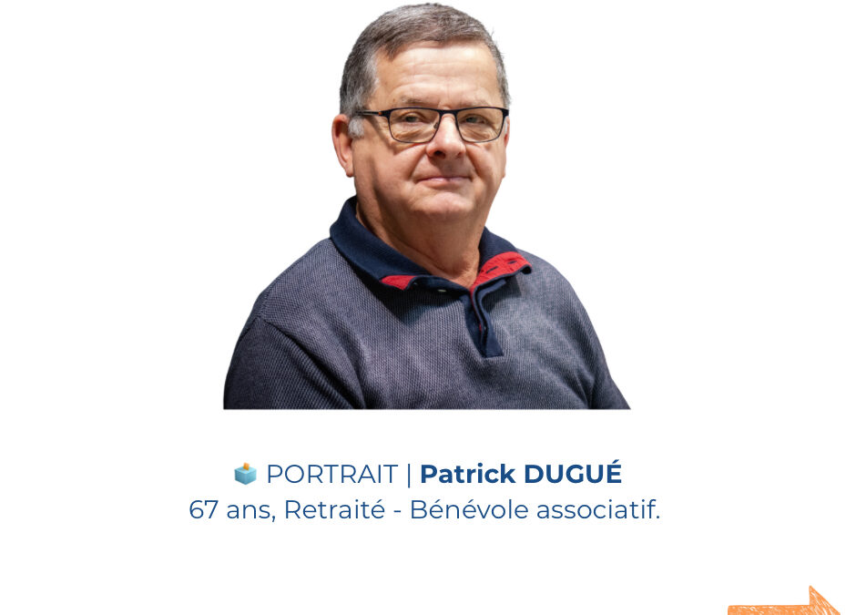 On vous présente… Patrick DUGUÉ